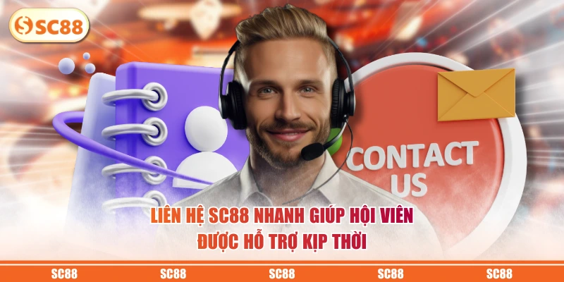 Liên Hệ SC88 - Chìa Khóa Vàng Giải Quyết Mọi Vấn Đề 1 Liên hệ SC88 nhanh giúp hội viên được hỗ trợ kịp thời